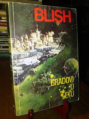 Gradovi u letu - James Blish