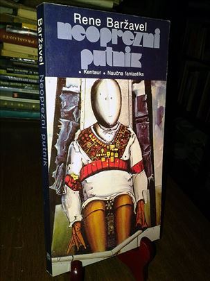 Neoprezni putnik - Rene Baržavel