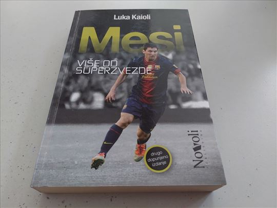 Messi više od superzvezde Luka Kaioli 