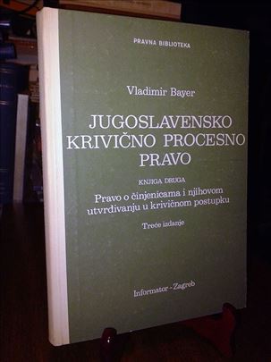 Jugoslavensko krivično procesno pravo 2 - V. Bayer