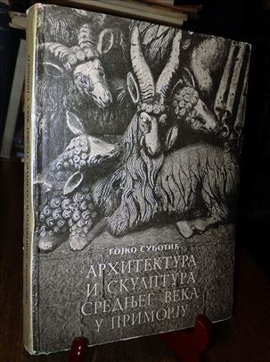 Arhitektura i skulptura srednjeg veka u Primorju