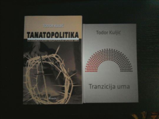 Tranzicija uma/Tanatopolitika - Todor Kuljić