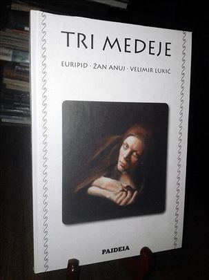 Tri medeje - Euripid, Žan Anuj i Velimir Lukić