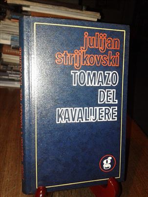 Tomazo del Kavalijere - Julijan Strijkovski