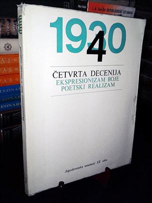 Jugoslovenska umetnost XX veka; Četvrta decenija