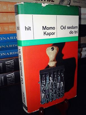 Od sedam do tri - Momo Kapor