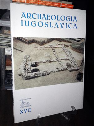 Archaeologia Iugoslavica XVII