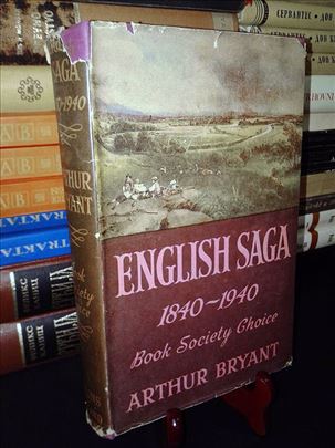 English Saga (1840-1940) - Arthur Bryant