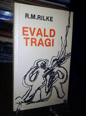 Evald Tragi - Rajner Marija Rilke