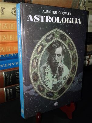 Astrologija - Aleister Crowley