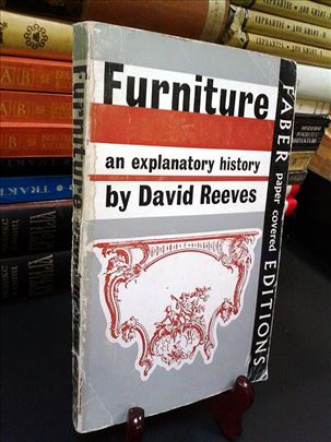 Furniture: An explanatory History - David Reeves