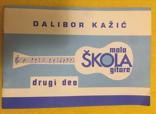 Mala škola gitare,2.deo - Dalibor Kažić