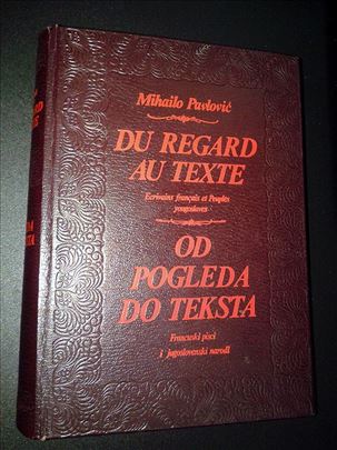 Od pogleda do teksta - Mihailo Pavlović
