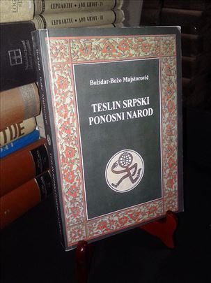 Teslin srpski ponosni narod - B. Majstorović