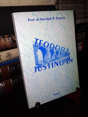 Teodora i Justinijan-Prof. dr Slavoljub B. Popović