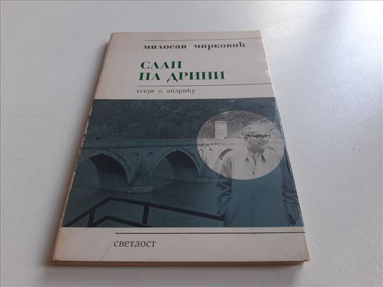 Slap na Drini Milosav Mirković eseji o Andriću