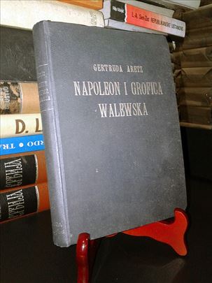 Napoleon i grofica Walewska- Gertruda Aretz (1938)