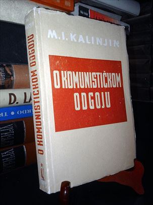 O komunističkom odgoju - M. I. Kalinjin
