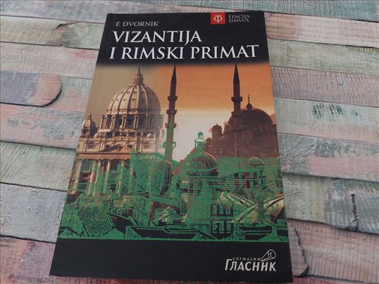 Vizantijski i rimski primat F. Dvornik 