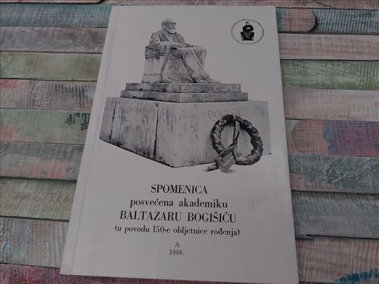 Spomenica posvećena akademiku Baltazaru Bogišiću 
