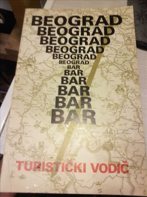 . Turisticki vodic Beograd-Bar. Nov neotvoren