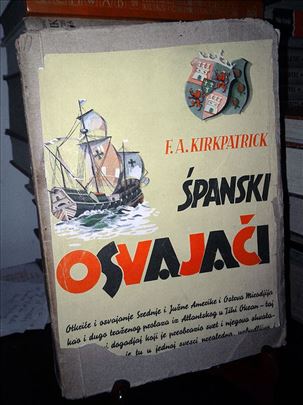 Španski osvajači - F. A. Kirkpatrick (1937)