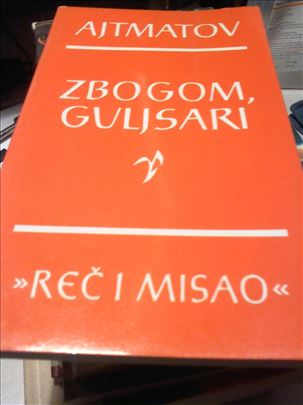 Ajtmatov, Zbogom Guljsari. Nova nekorišćena