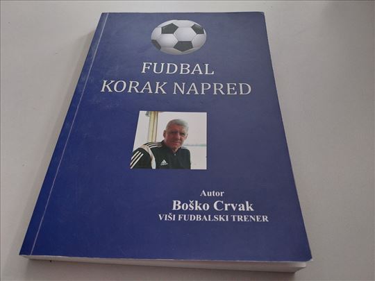 Fudbal korak napred Boško Crvak 