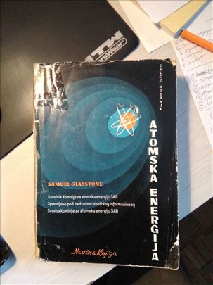 Samuel Glasstone, Atomska energija, Naucna knjiga,