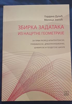 Zbirka zadataka iz nacrtne geometrije Dulić, Jevti
