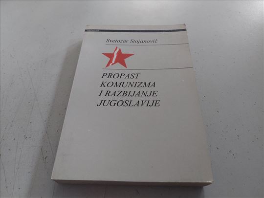 Propast komunizma i razbijanje Jugoslavije 