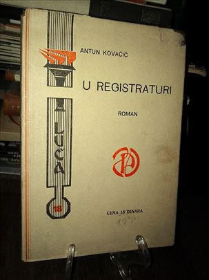 U registraturi - Antun Kovačić (1935)