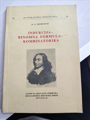 D.S.Mitrinović, Indukcija-Binomna formula-Kombinat