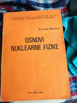Lazar Marinkov, Osnovi Nuklearne fizike