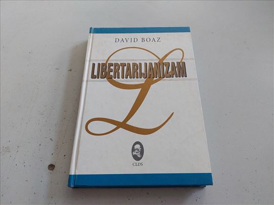 Libertarijanizam David Boaz, CLDS Beograd 2003.
