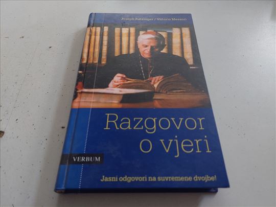 Razgovor o vjeri Joseph Ratzinger Vittorio Messori