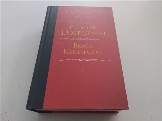 Braća Karamazovi 1 Fjodor M. Dostojevski