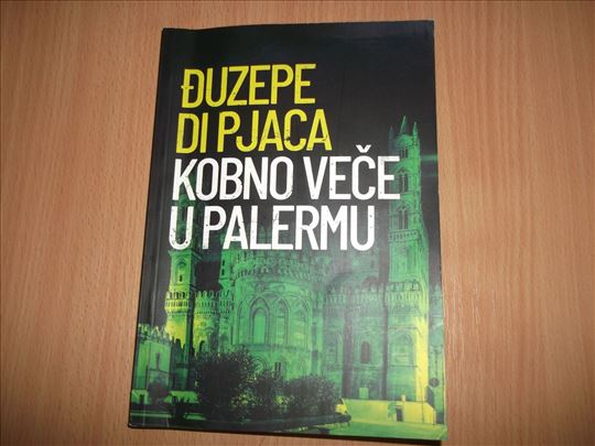 Kobno veče u Palermu - Đuzepe di Pjaca - nova