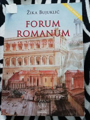 Forum Romanum -Žika Bujuklić