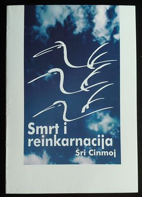 Smrt i reinkarnacija - Sri Cinmoj