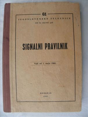Knjiga:Signalni pravilnik, 1967. god. , 224 strana