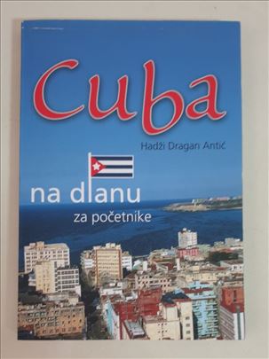 Cuba na dlanu - Hadži Dragan Antić