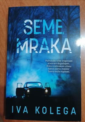 Seme mraka - iva kolega - Iva Kolega, novo