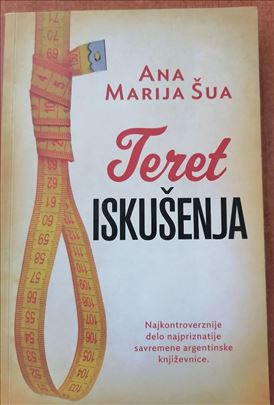 Teret iskušenja - Ana Marija Šua