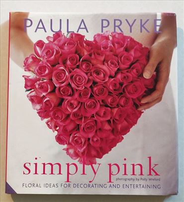 Simply Pink - Paula Pryke Jednostavno ruzicasto 
