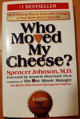 Who Moved My Cheese? - Spencer J.