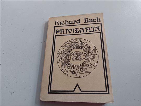Priviđanja Avanture neodlučnog Mesije Richard Bach