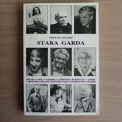 Stevan Stanić - Stara garda