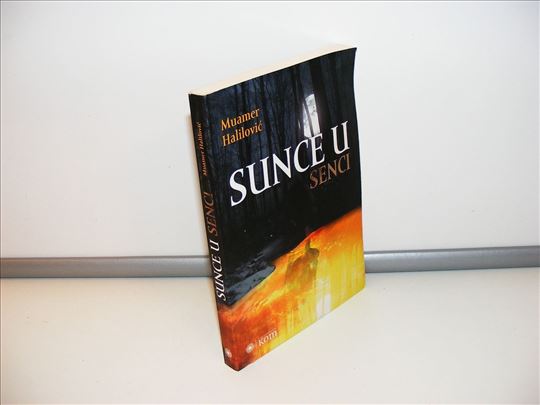 Sunce u senci - Muamer Halilović