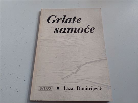 Grlate samoće Lazar Dimitrijević, Svejug knjiga sa